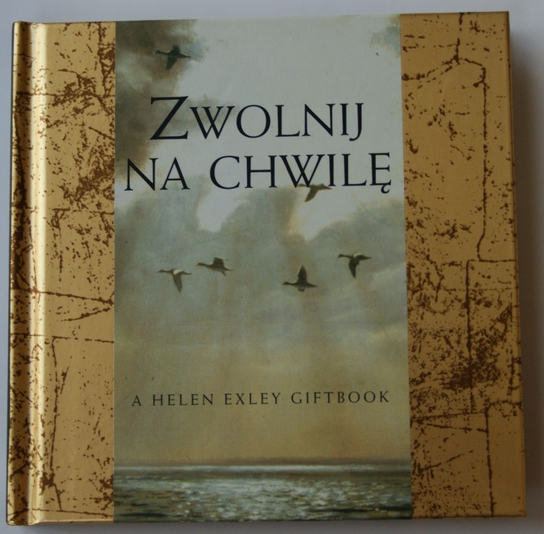 Zwolnij na chwilę - Helen Exley