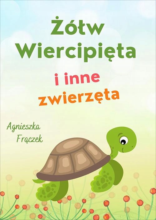 Żółw Wiercipięta i inne zwierzęta - e-book