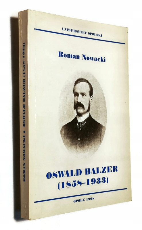 OSWALD BALZER 1856-1933 ROMAN NOWACKI