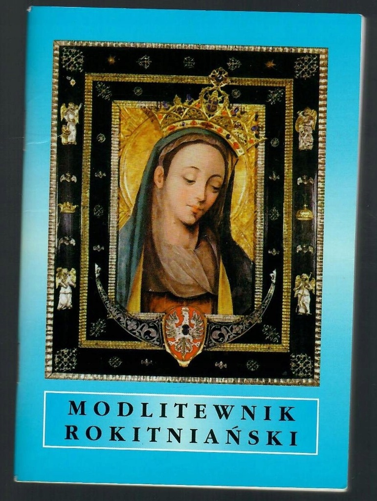 MODLITEWNIK ROKITNIAŃSKI Ks. Tadeusz Kondracki