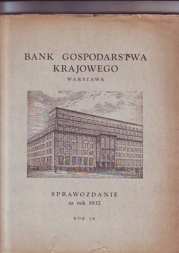 Bank Gospodarstwa Krajowego, sprawozdanie za 1932 rok IX