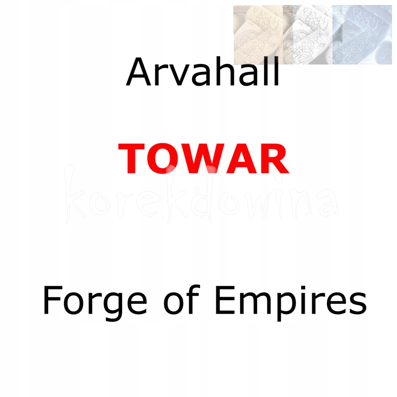 A 5000 towaru POSTMODERNIZM FOE Arvahall FORGE OF EMPIRES