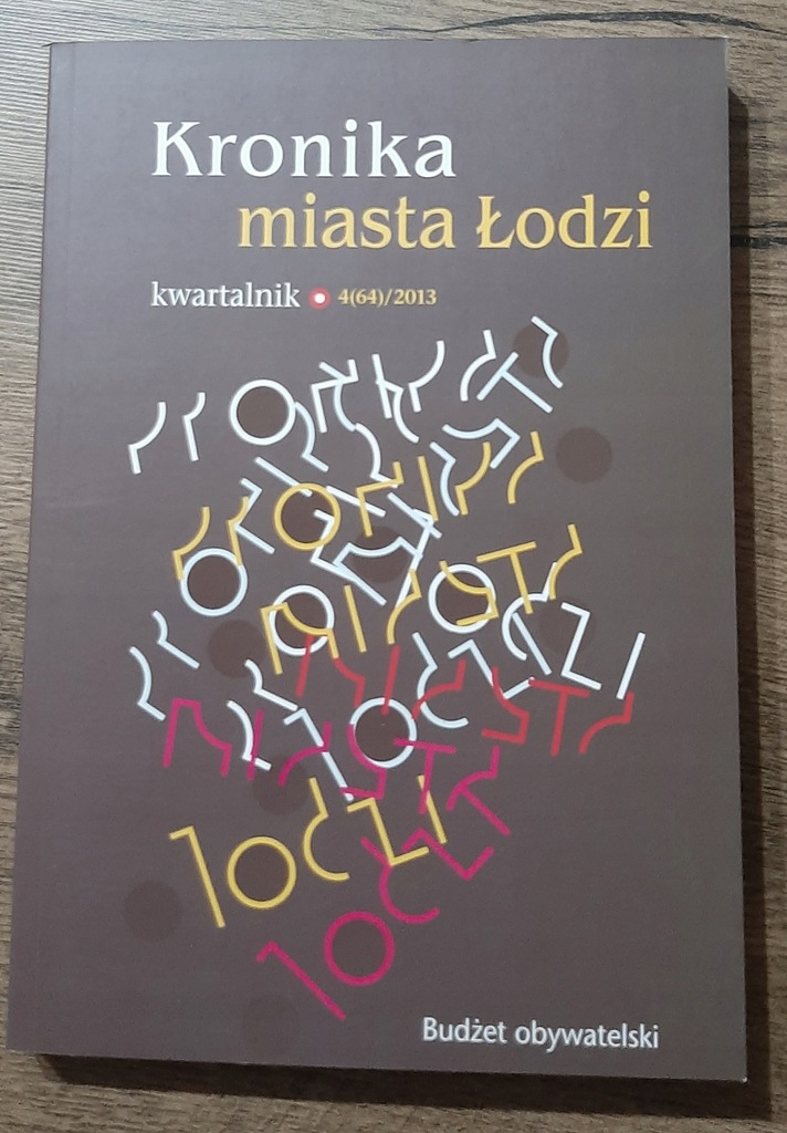 Kronika miasta Łodzi - Kwartalnik 4(64)2013