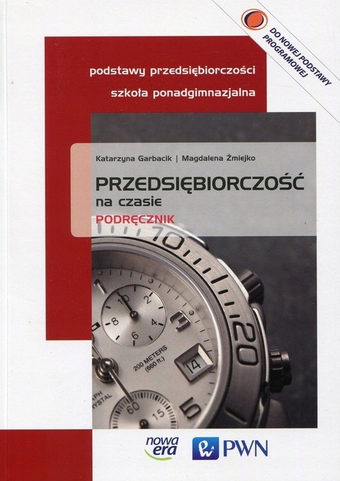 Przedsiębiorczość na czasie K. Garbacik M. Żmiejko