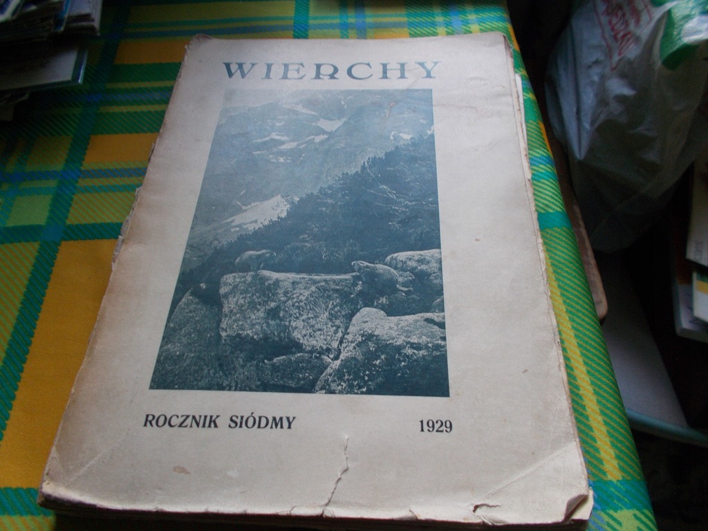 Wierchy Rok 7 1929 Babia Góra Schronisko na Pilsku Mieczysław Świerz