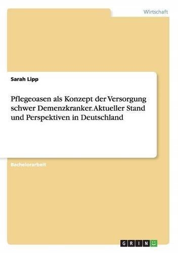 Sarah Lipp - Pflegeoasen als Konzept der Versorgun