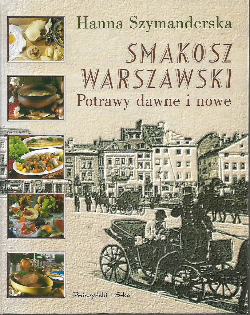 Smakosz Warszawski Potrawy dawne i nowe Hanna Szymanderska