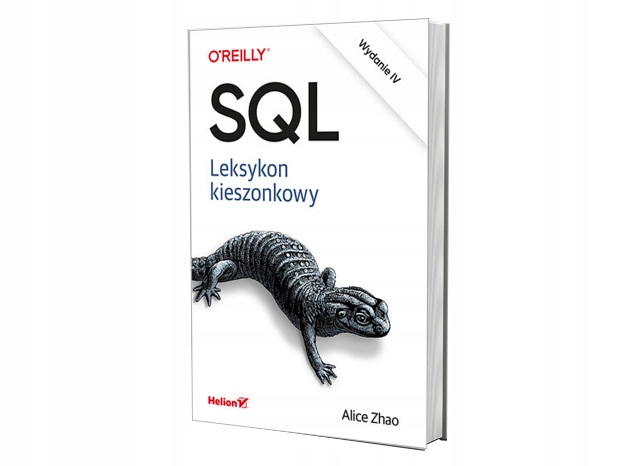 SQL Leksykon kieszonkowy Wydanie IV Alice Zhao