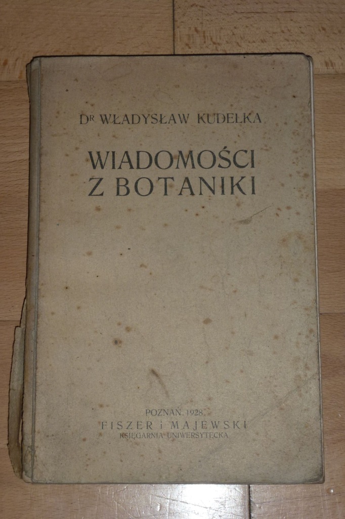 Wiadomości z botaniki - Władysław Kudelka 1928r
