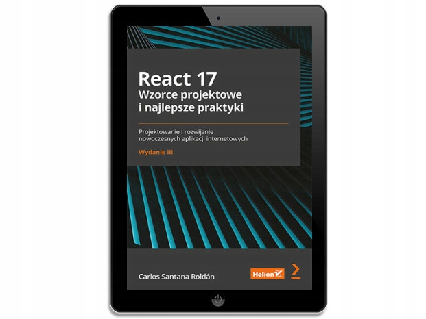 React 17. Wzorce projektowe i najlepsze praktyki