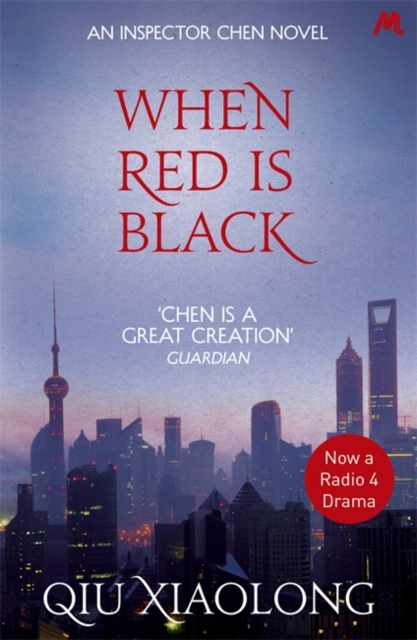 When Red is Black: Inspector Chen 3 (2007) Qiu Xiaolong