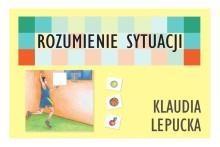 ROZUMIENIE SYTUACJI, KLAUDIA LEPUCKA