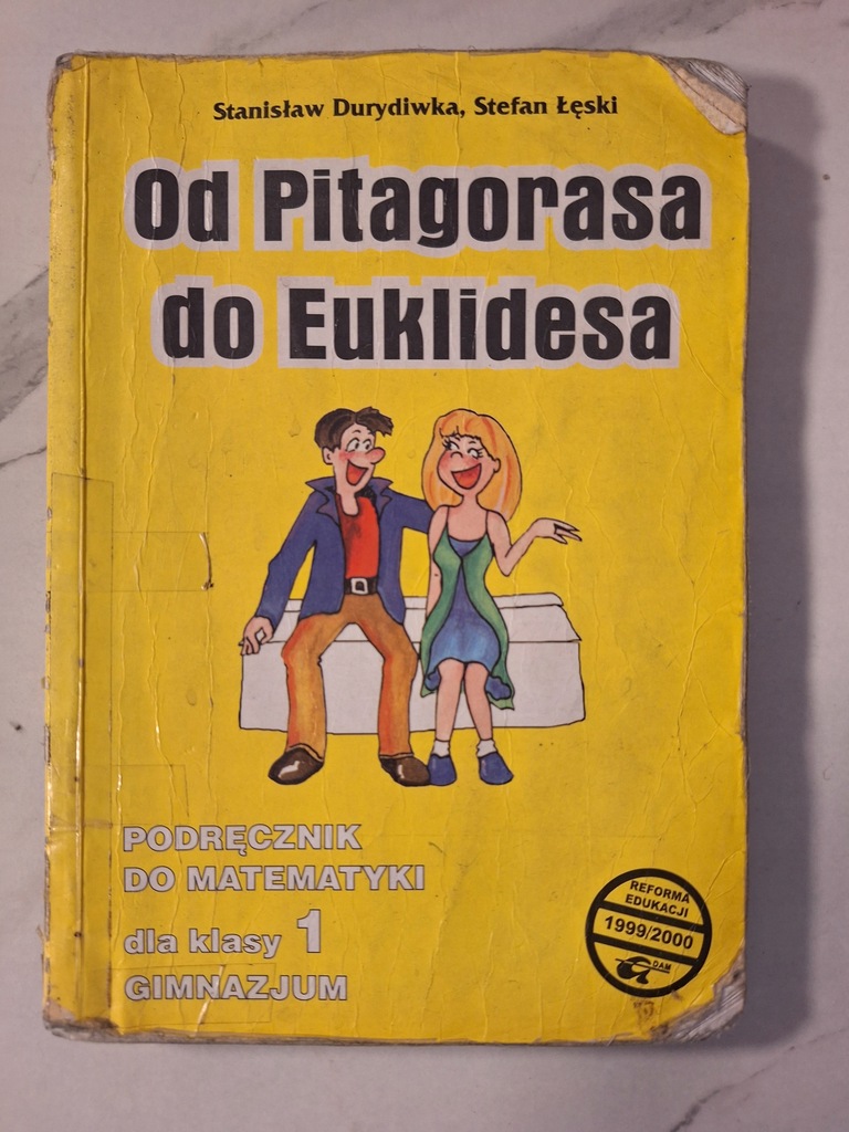 Od Pitagorasa do Euklidesa 1. Podręcznik Stanisław Durydiwka, Stefan Łęski