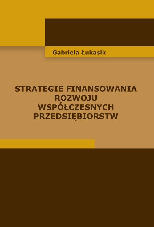 STRATEGIE FINANSOWANIA ROZWOJU WSPÓŁCZESN.. EBOOK