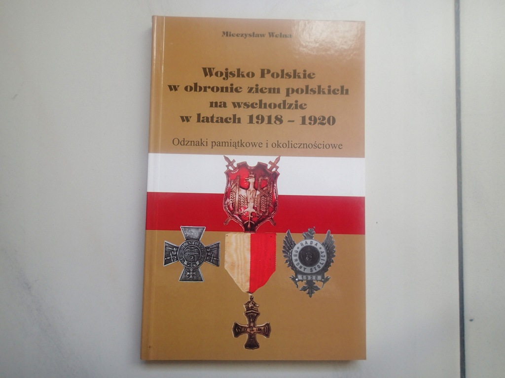 Wojsko Polskie w obronie ziem polskich 1918-20