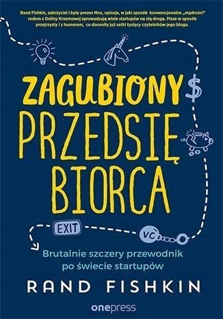 ZAGUBIONY PRZEDSIĘBIORCA, RAND FISHKIN