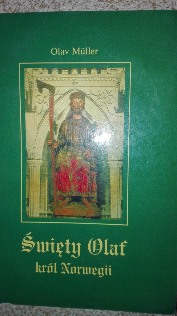 ŚWIĘTY OLAF KRÓL NORWEGII Olav Muller