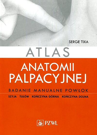 ATLAS ANATOMII PALPACYJNEJ