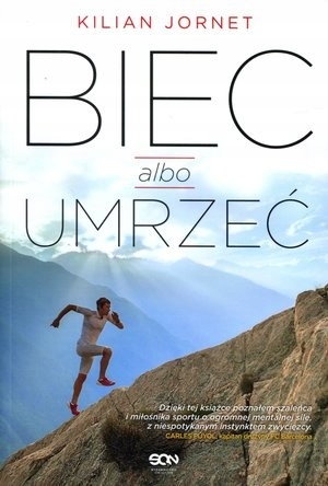 Biec albo umrzeć - Killian Jornet