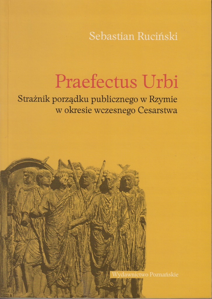 Praefectus urbi. Strażnik porządku publicznego