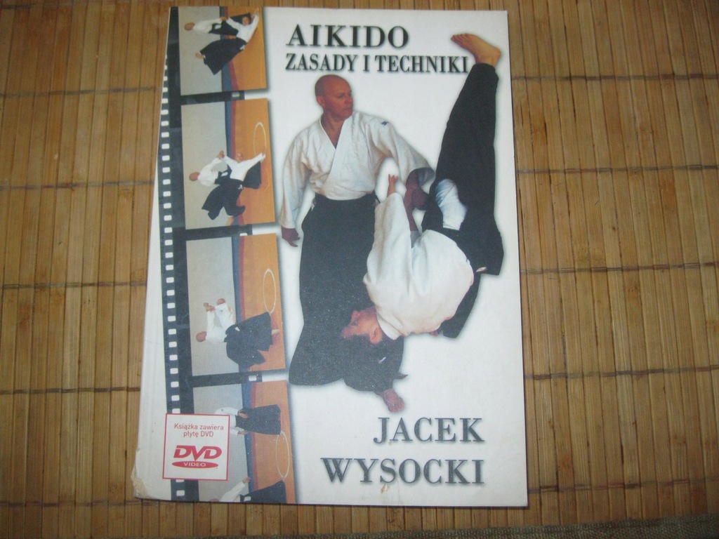 JACEK WYSOCKI - AIKIDO.ZASADY I TECHNIKI