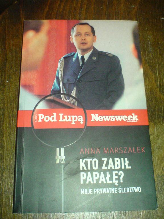 KTO ZABIŁ PAPAŁĘ? MOJE PRYWATNE ŚLEDZTWO