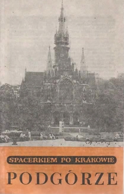 Spacerkiem po Krakowie PODGÓRZE folder 1979