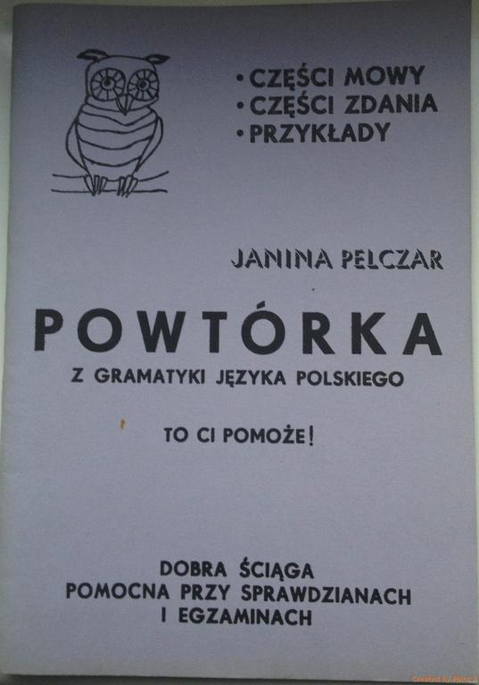 Janina Pelczar Powtórka z gramatyki języka pol