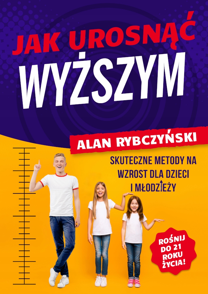 Jak Urosnąć Wyższym - WZROST DZIECI I NASTOLATKÓW