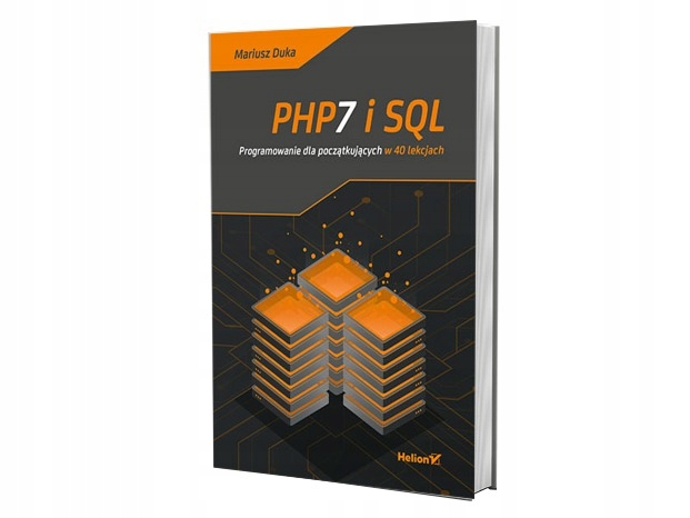 PHP7 i SQL. Programowanie dla początkujących