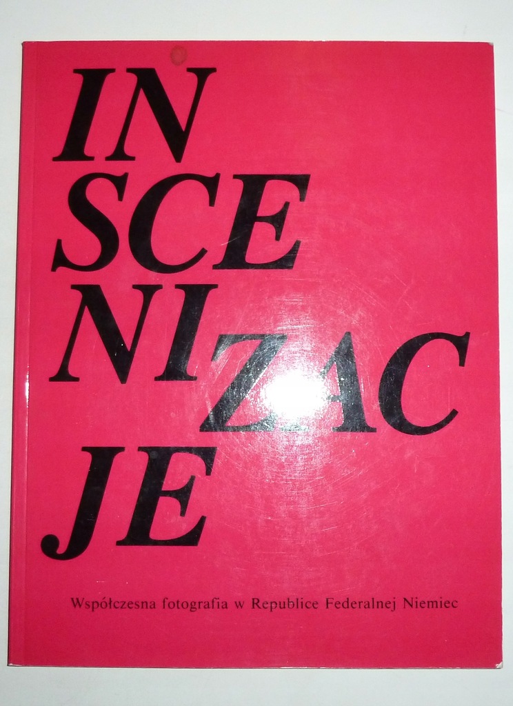 INSCENIZACJE Współczesna fotografia w RFN