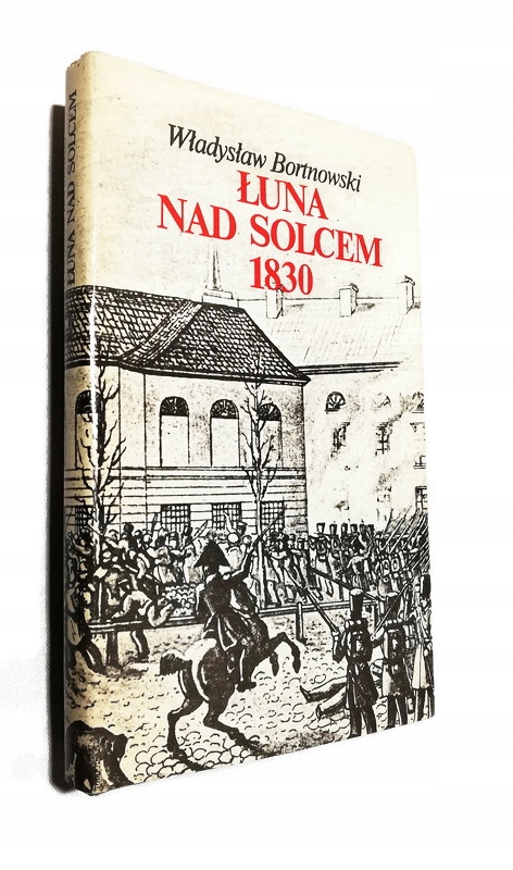 ŁUNA NAD SOLCEM 1830 WŁADYSŁAW BORTNOWSKI JAK NOWA 12677071707