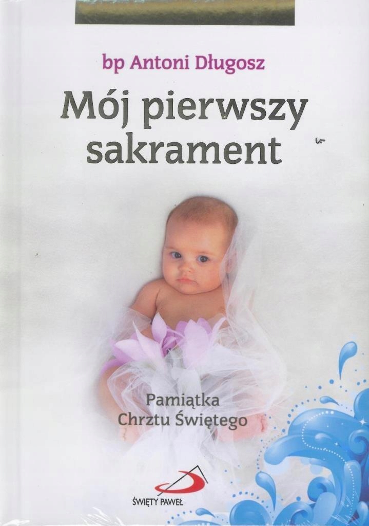 MÓJ I SAKRAMENT CHRZTU ŚWIĘTEGO - DZIEWCZYNKA