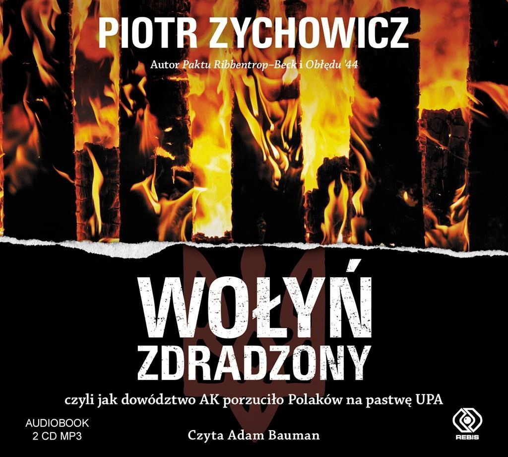 WOŁYŃ ZDRADZONY. AUDIOBOOK, PIOTR ZYCHOWICZ