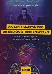 Od radia Marconiego do mediów strumieniowych