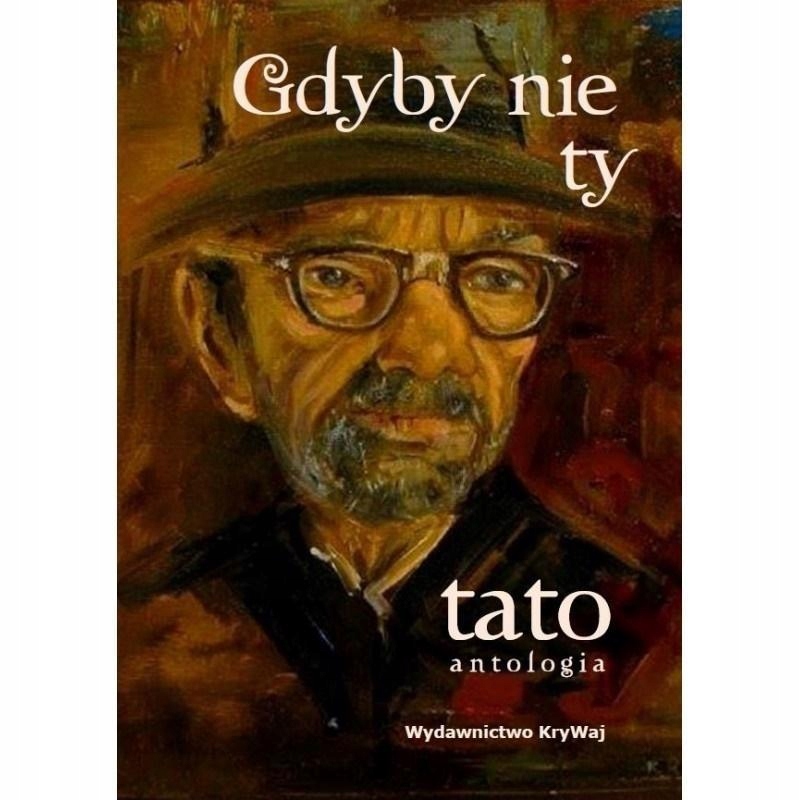 GDYBY NIE TY TATO TOM II - TW, PRACA ZBIOROWA