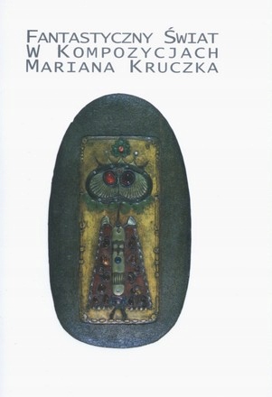 Fantastyczny świat Marian Kruczek