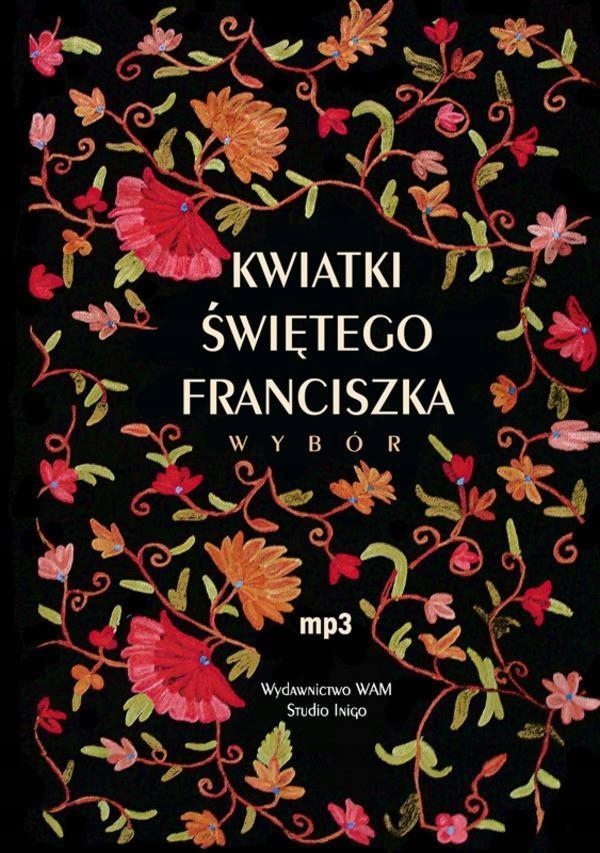 KWIATKI ŚWIĘTEGO FRANCISZKA. WYBÓR. AUDIOBOOK