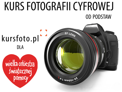 Kurs fotografii cyfrowej od podstaw