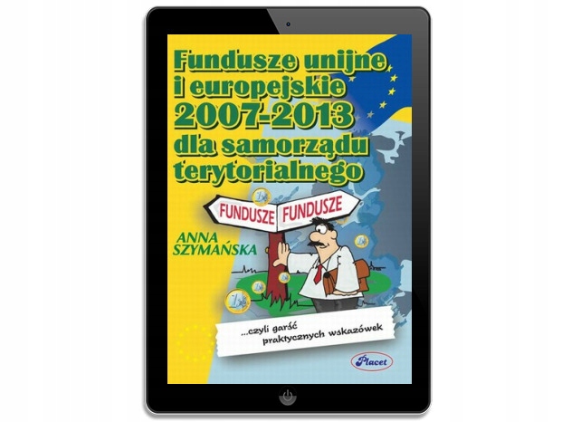 Fundusze unijne i europejskie 2007 -2013