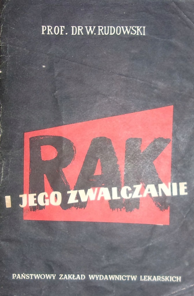 RUDOWSKI RAK I JEGO ZWALCZANIE - 13495753396 - oficjalne archiwum Allegro