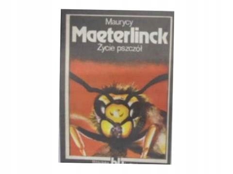 Życie pszczół - M.Maeterlinck