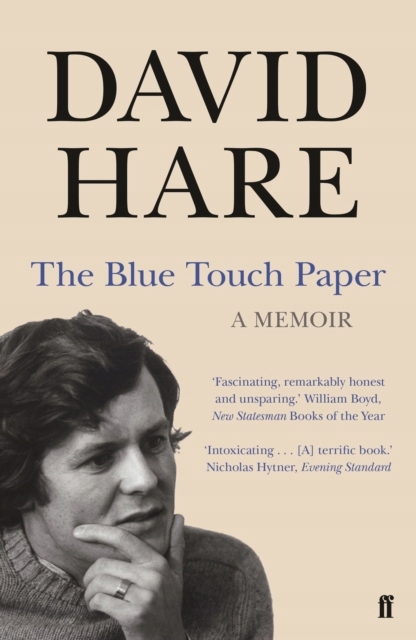 The Blue Touch Paper : A Memoir / David Hare