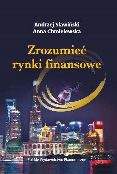 ZROZUMIEĆ RYNKI FINANSOWE JOANNA CHMIELEWSKA,AN