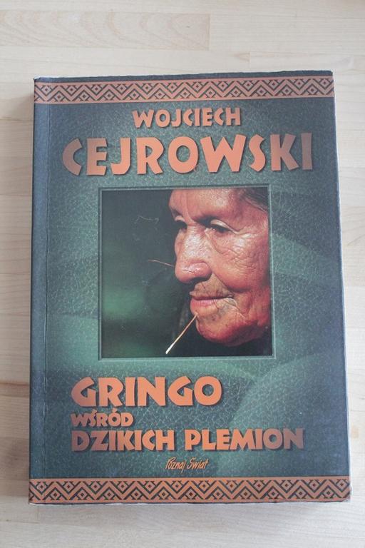 Wojciech Cejrowski "Gringo wśród dzikich plemion"