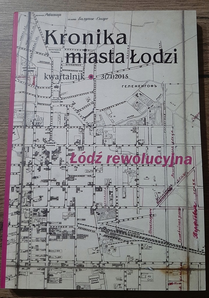 Kronika miasta Łodzi - Kwartalnik 3(71)2015