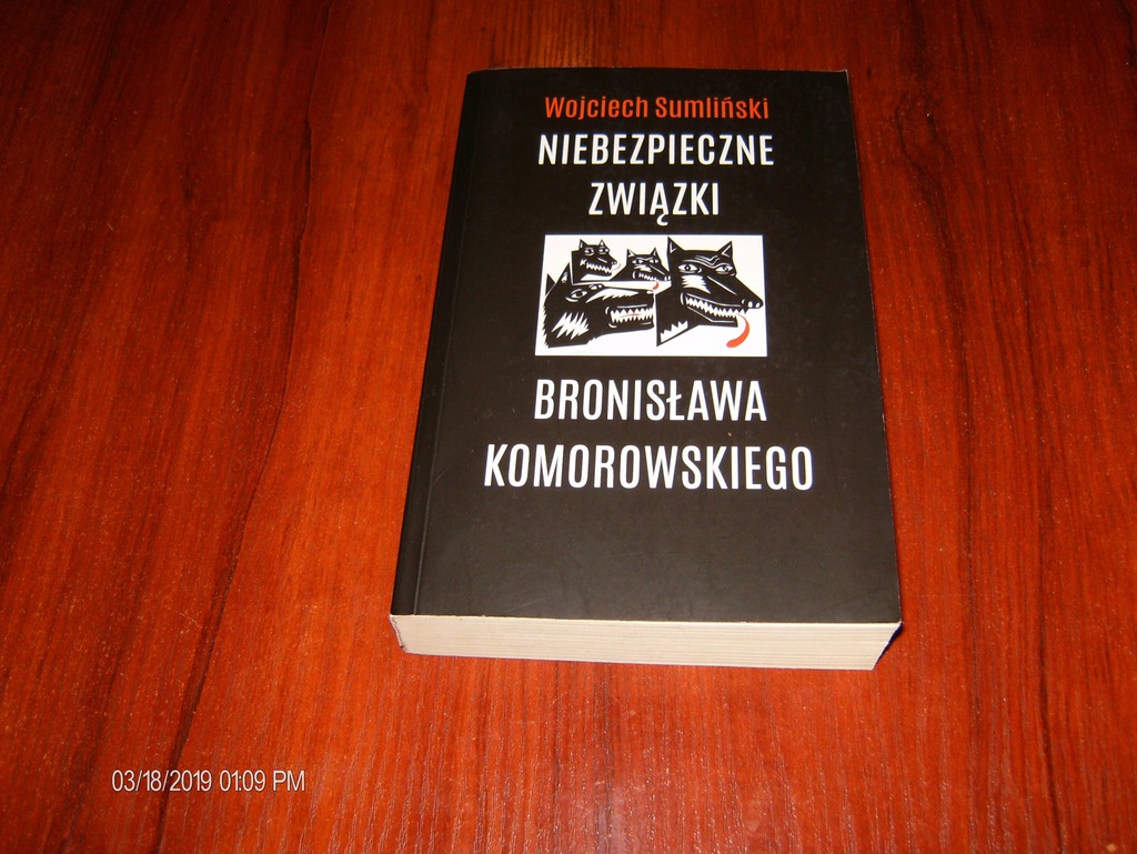 NIEBEZPIECZNE ZWIĄZKI B. KOMOROWSKIEGO - SUMLIŃSKI