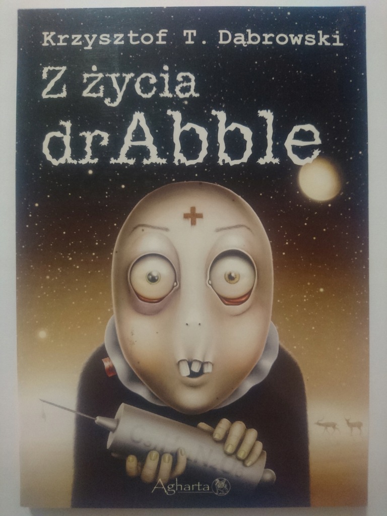 Z życia drAbble Krzysztof T.Dąbrowski Agharta 2013