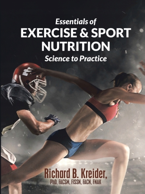 Essentials of Exercise & Sport Nutrition: Scie