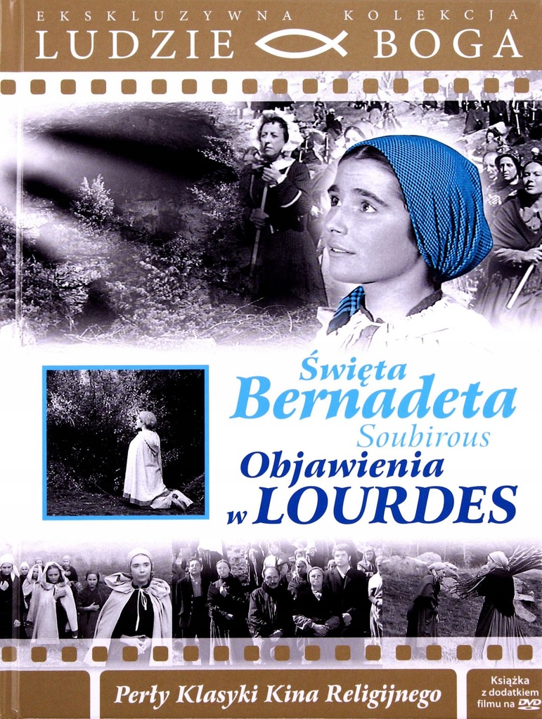 Ludzie Boga. Św. Bernadeta Soubirous.. DVD+książka